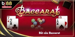 bắt cầu baccarat