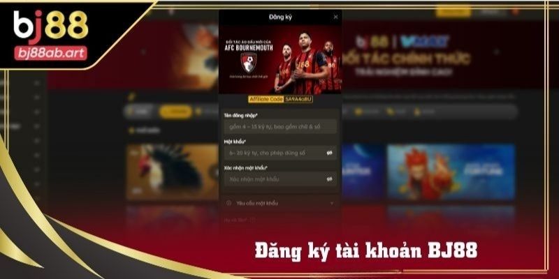 3 bước đơn giản để hoàn thành bước đăng ký tài khoản BJ88