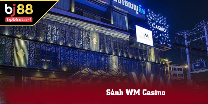 WM Casino là thương hiệu lâu đời, ra đời năm 2003, được nhiều bet thủ tin tưởng