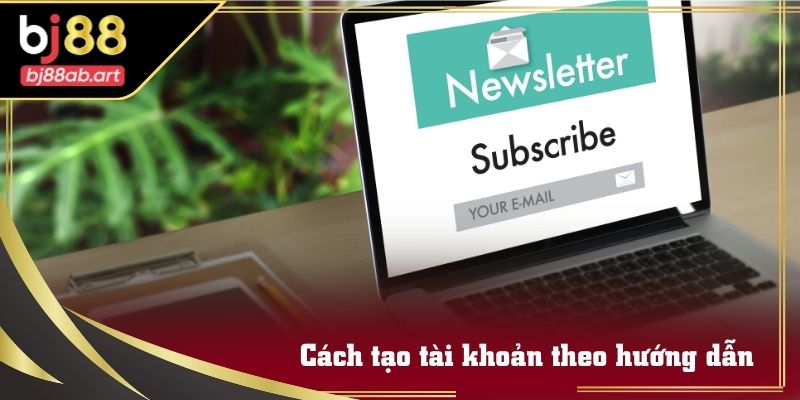 Hướng dẫn BJ88 mở tài khoản